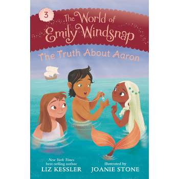 The World of Emily Windsnap: The Truth about Aaron - by  Liz Kessler (Paperback)