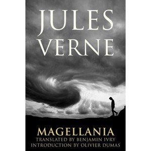 Magellania - (Bison Frontiers of Imagination) by  Jules Verne (Paperback) - 1 of 1