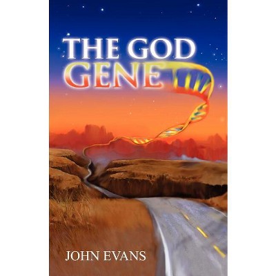 The God Gene - by  John Evans (Paperback)