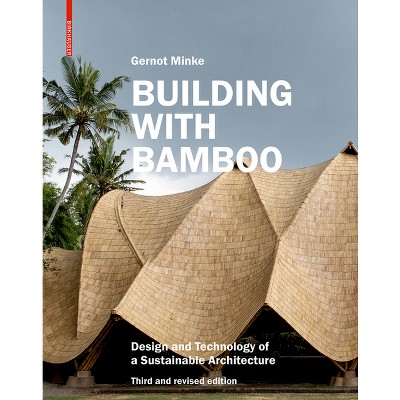 Building with Bamboo - 3rd Edition by Gernot Minke (Paperback)