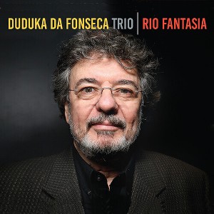 Duduka Da Fonseca Trio - Rio Fantasia (CD) - 1 of 1