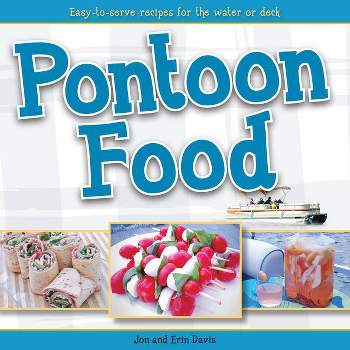 Pontoon Food - by  Jon Davis & Erin Davis (Paperback)
