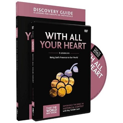 With All Your Heart Discovery Guide with DVD, 10 - (That the World May Know) by  Ray Vander Laan (Paperback)