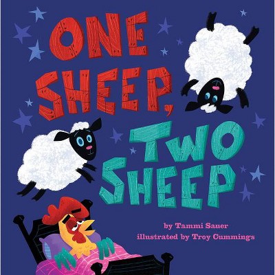 One Sheep, Two Sheep - by  Tammi Sauer (Hardcover)