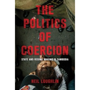 The Politics of Coercion - by Neil Loughlin - 1 of 1