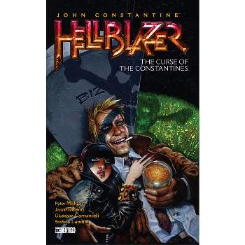 John Constantine, Hellblazer Vol. 26: The Curse of the Constantines - by  Peter Milligan (Paperback)