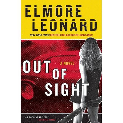 Out of Sight - by  Elmore Leonard (Paperback)