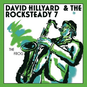 David Hillyard & Rocksteady 7 - The FROG (7" single) (vinyl 7 inch single) - 1 of 1