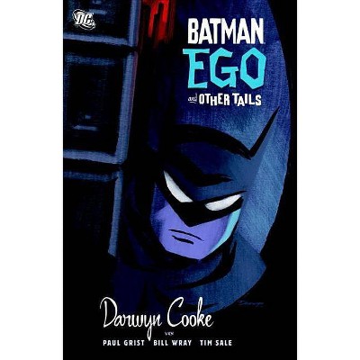 Ego and Other Tails - (Batman) by  Darwyn Cooke (Paperback)