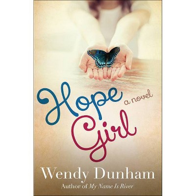 Hope Girl - by  Wendy Dunham (Paperback)