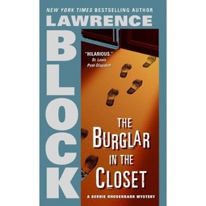 The Burglar in the Closet - (Bernie Rhodenbarr) by  Lawrence Block (Paperback) - 1 of 1