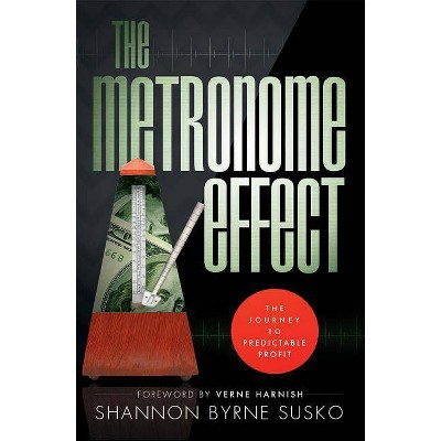 The Metronome Effect - by  Shannon Byrne Susko (Paperback)