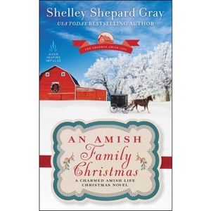 An Amish Family Christmas - (Charmed Amish Life) by  Shelley Shepard Gray (Paperback) - 1 of 1