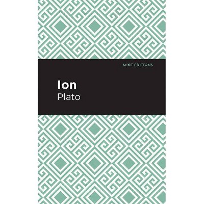 Ion - (Mint Editions) by  Plato (Paperback)