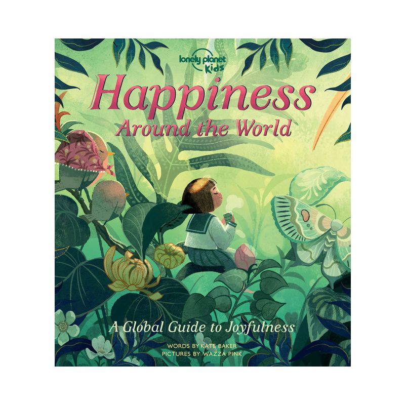 Lonely Planet Kids Happiness Around the World - by  Kate Baker (Hardcover), 1 of 2