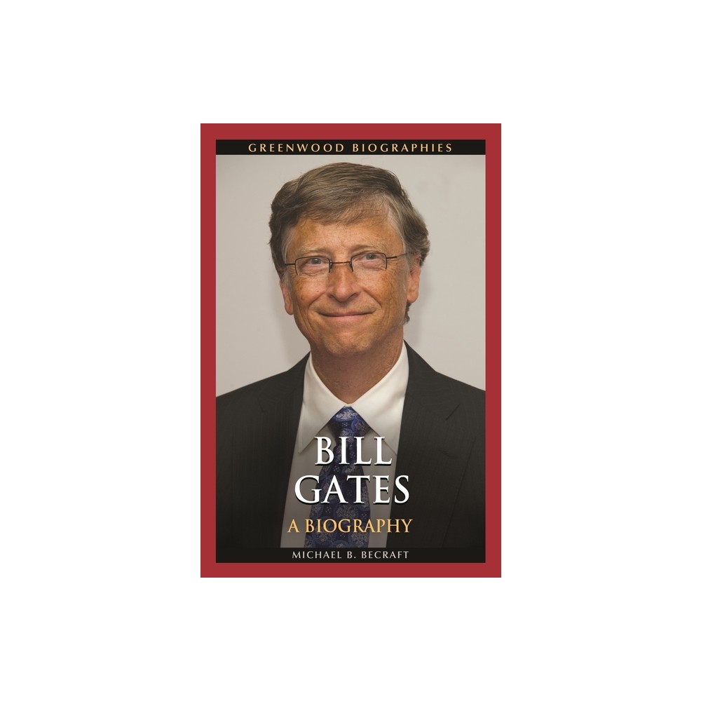 ISBN 9781440830136 product image for Bill Gates - (Greenwood Biographies) by Michael Becraft (Hardcover) | upcitemdb.com
