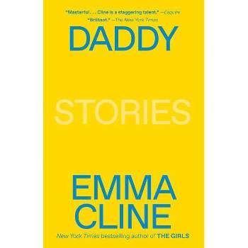 Daddy - by  Emma Cline (Paperback)
