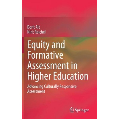Equity and Formative Assessment in Higher Education - by  Dorit Alt & Nirit Raichel (Hardcover)