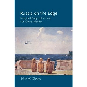 Russia on the Edge - (Cornell Paperbacks) by  Edith W Clowes (Hardcover) - 1 of 1