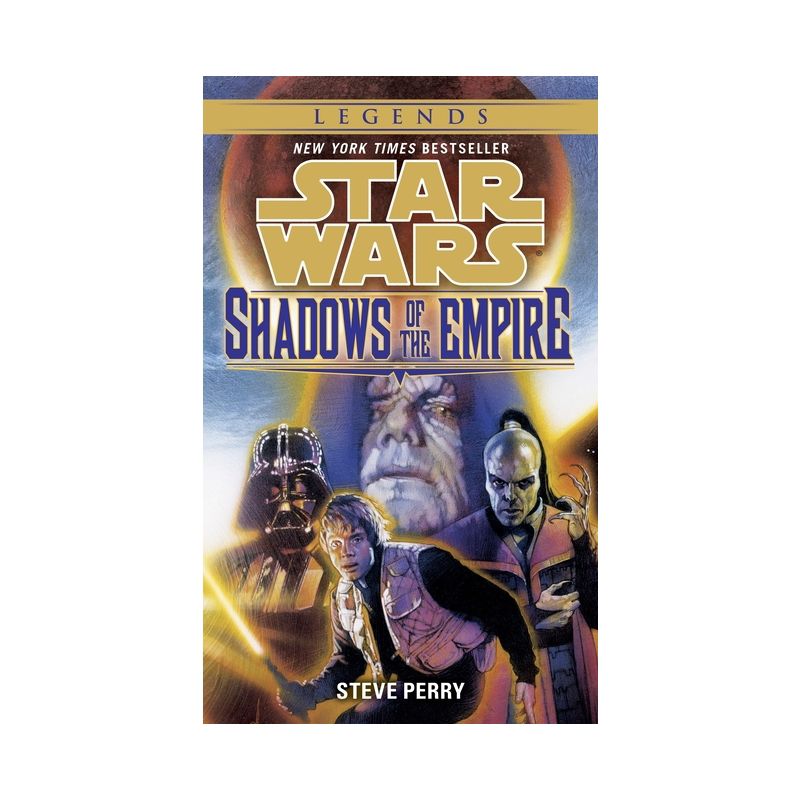 Shadows of the Empire: Star Wars Legends - (Star Wars - Legends) by  Steve Perry (Paperback), 1 of 2
