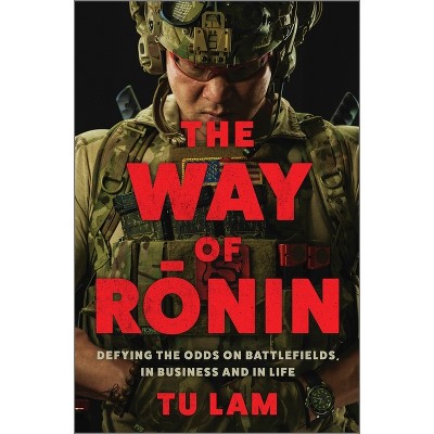 The Way Of Ronin - By Tu Lam (hardcover) : Target