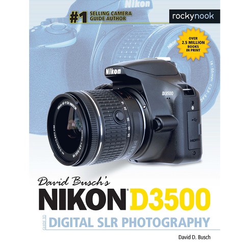 David Busch's Nikon D3500 Guide To Digital Slr Photography - (the