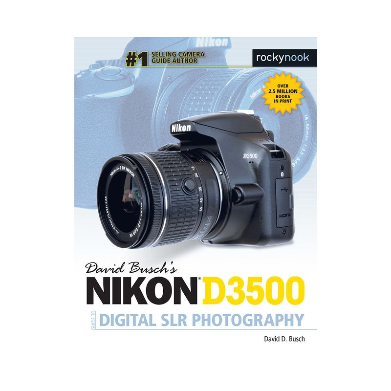 David Busch's Nikon D3500 Guide to Digital Slr Photography - (The David Busch Camera Guide) by  David D Busch (Paperback), 1 of 2
