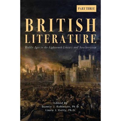 British Literature - by  Bonnie J Robinson & Laura J Getty (Paperback)