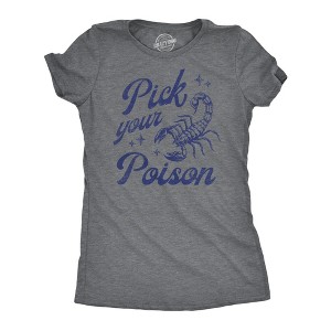 Womens Funny T Shirts Pick Your Poison Sarcastic Scorpion Graphic Tee For Ladies - Crazy Dog Women's T Shirt - 1 of 4