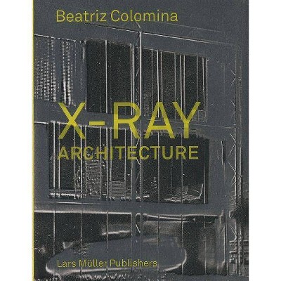 X-Ray Architecture - (Hardcover)