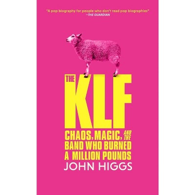The Klf - by  John Higgs (Paperback)