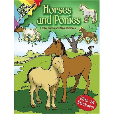 Horses and Ponies - (Dover Coloring Books) by  Cathy Beylon & Nina Barbaresi (Mixed Media Product)