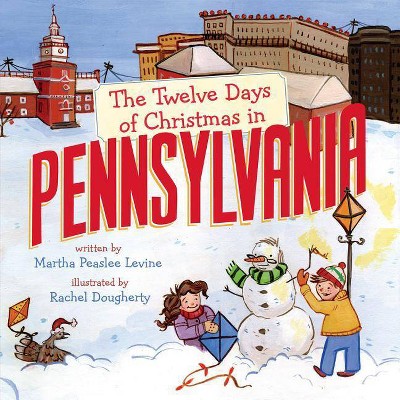 The Twelve Days of Christmas in Pennsylvania - (Twelve Days of Christmas in America) by  Martha Peaslee Levine (Board Book)