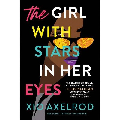 The Girl with Stars in Her Eyes - (The Lillys) by Xio Axelrod (Paperback)