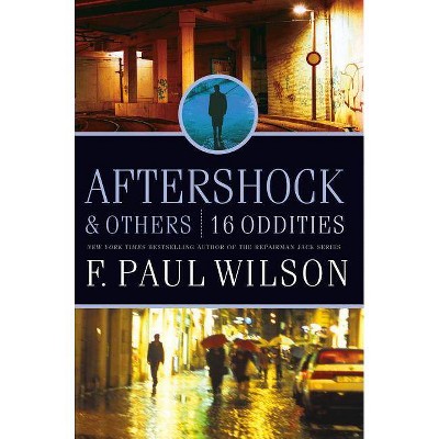 Aftershock & Others - by  F Paul Wilson (Paperback)