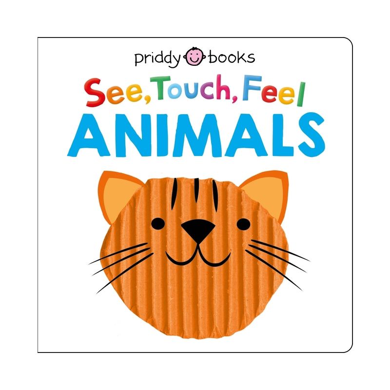 See Touch Feel: Animals - (See, Touch, Feel) by  Roger Priddy (Board Book), 1 of 2