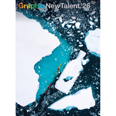 Graphis New Talent Annual 2026 - by  B Martin Pedersen (Hardcover)