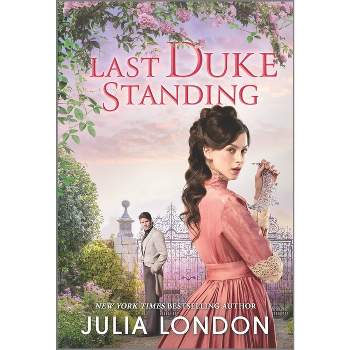 Last Duke Standing - (Royal Match) by  Julia London (Paperback)