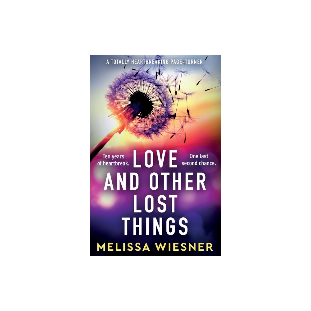 Love and Other Lost Things - by Melissa Wiesner (Paperback)