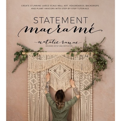 Statement Macramé - by  Natalie Ranae (Paperback)