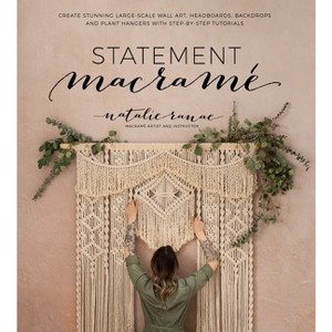 Statement Macramé - by  Natalie Ranae (Paperback) - 1 of 1
