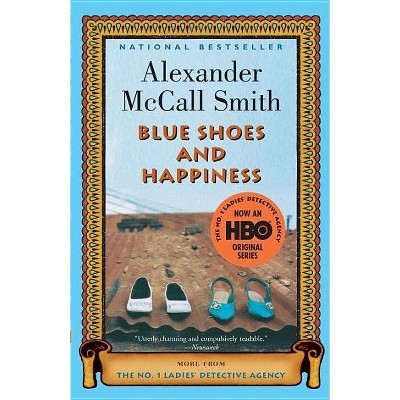 Blue Shoes and Happiness - (No. 1 Ladies' Detective Agency) by  Alexander McCall Smith (Paperback)