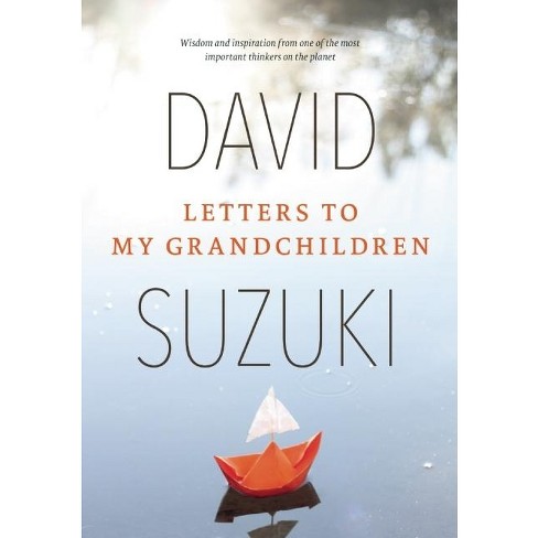 Letters to My Grandchildren - by  David Suzuki (Paperback) - image 1 of 1