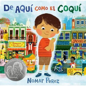 De Aquí Como El Coquí - by  Nomar Perez (Hardcover) - 1 of 1