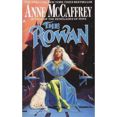 The Rowan - (Tower and Hive Novel) by  Anne McCaffrey (Paperback)