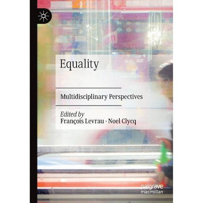 Equality - by  François Levrau & Noel Clycq (Paperback)