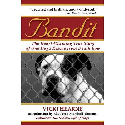 Bandit - by  Vicki Hearne (Paperback)