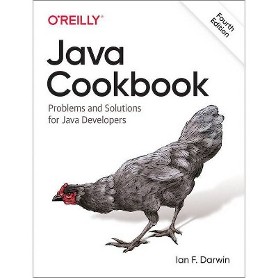 Java Cookbook - 4th Edition by  Ian F Darwin (Paperback)