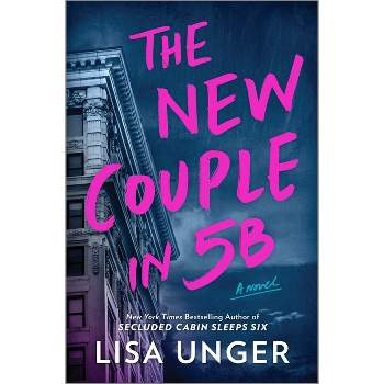 The New Couple in 5b - by Lisa Unger