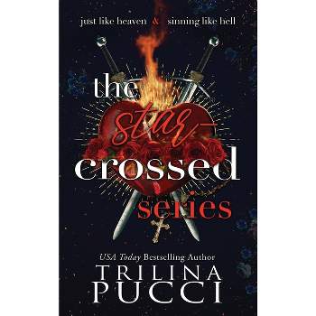 The Star-crossed Series - by  Trilina Pucci (Hardcover)